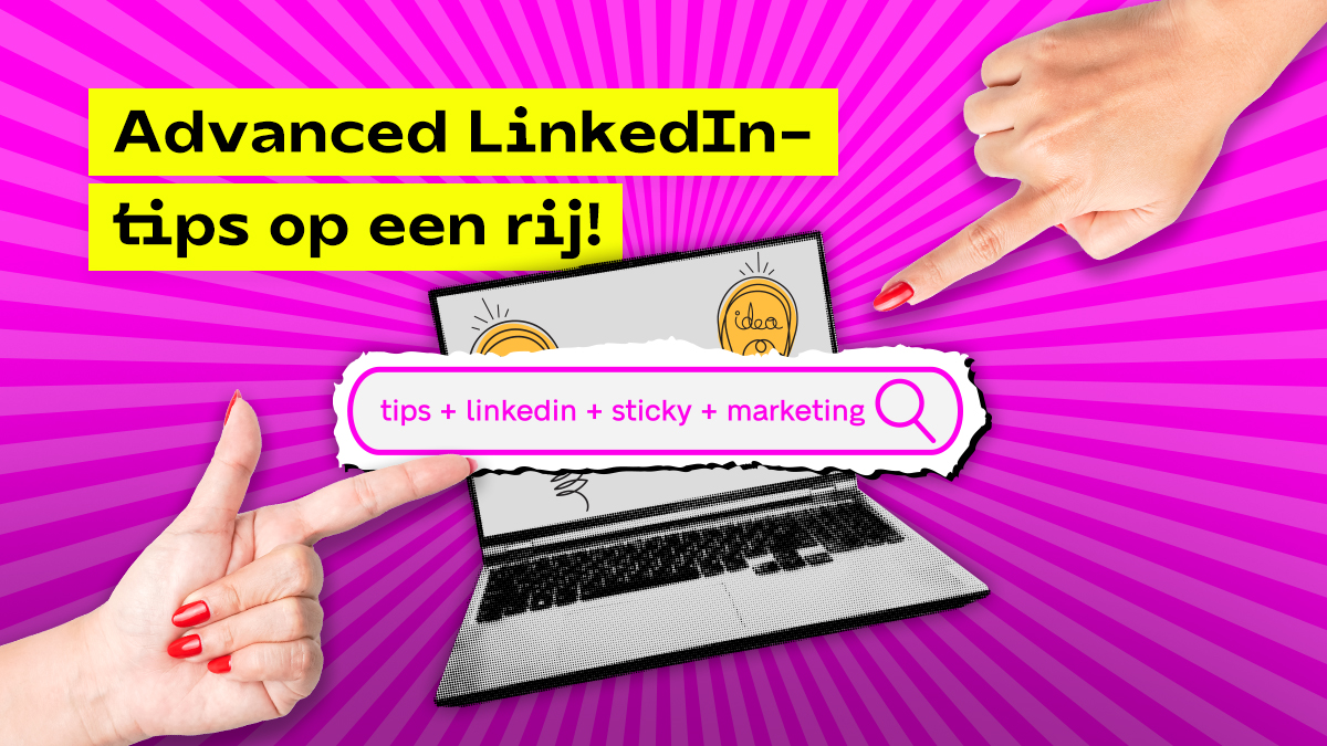 Adverteren op LinkedIn als een pro Sticky Marketing content 24 09 Facebook LinkedIn zonder template[6]